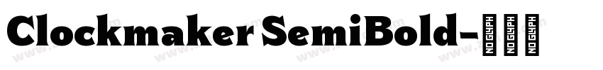 Clockmaker SemiBold字体转换